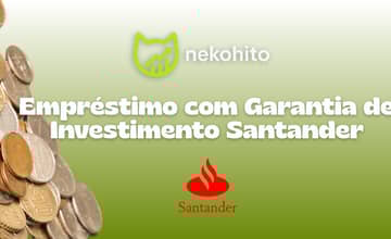 Empréstimo com Garantia de Investimento Santander: Veja tudo o que você precisa saber