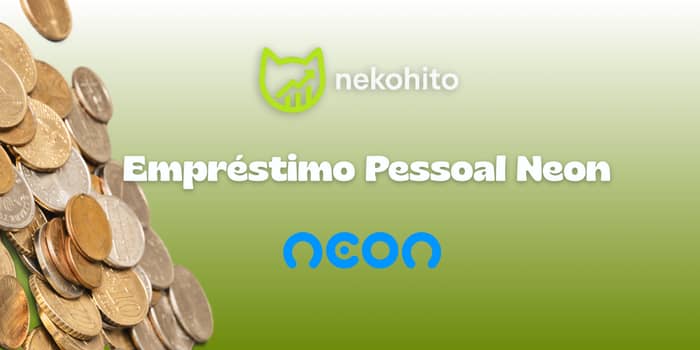 Empréstimo Pessoal Neon: Veja tudo o que você precisa saber