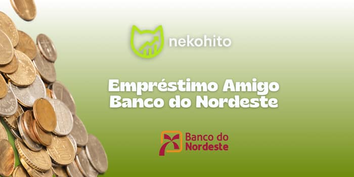 Empréstimo Amigo Banco do Nordeste: Veja tudo o que você precisa saber